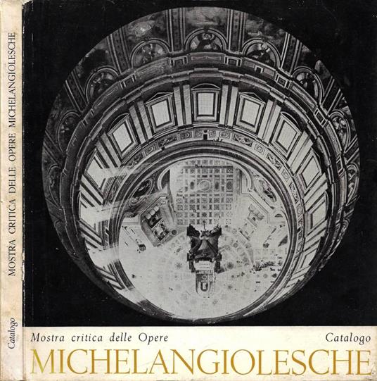 Mostra critica delle Opere Michelangiolesche - copertina