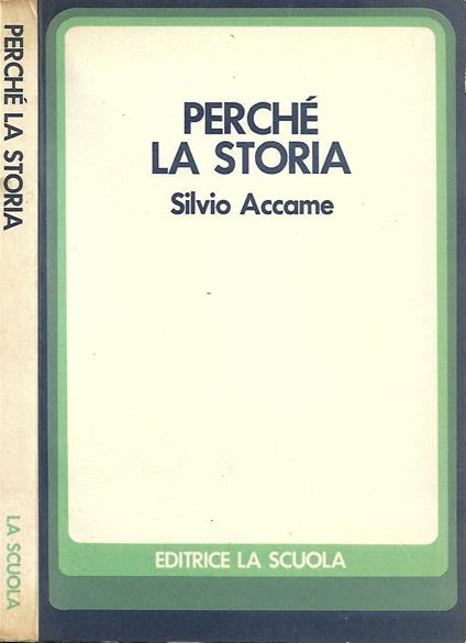 Perché la storia - Silvio Accame - copertina