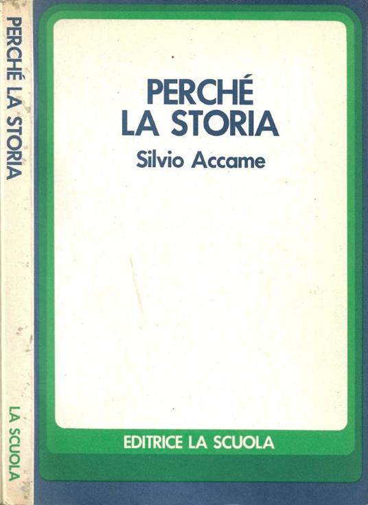 Perché la storia - Silvio Accame - copertina