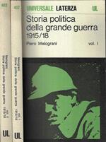 Storia politica della grande guerra 1915 - 18 Vol. I - II