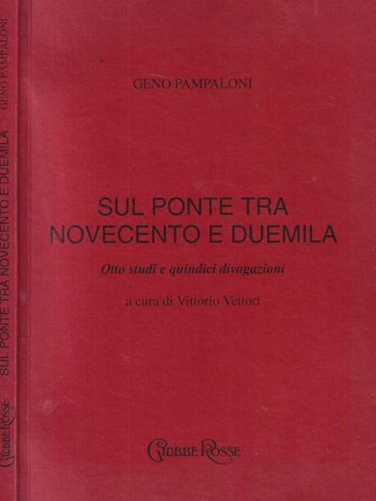 Sul ponte tra novecento e duemila - Geno Pampaloni - copertina