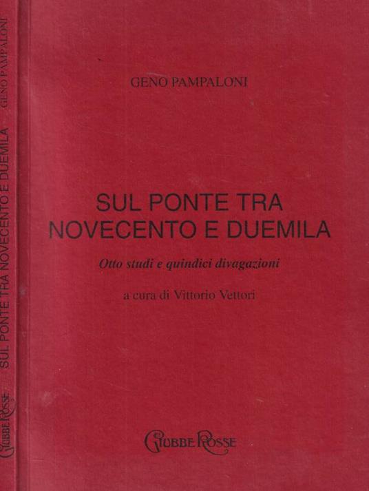Sul ponte tra novecento e duemila - Geno Pampaloni - copertina