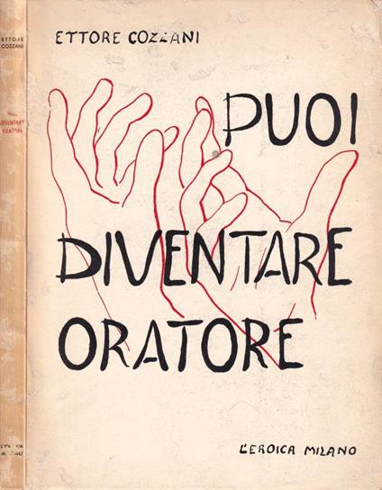 Puoi diventare oratore - Ettore Cozzani - copertina