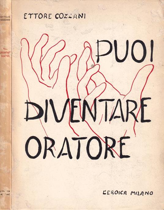 Puoi diventare oratore - Ettore Cozzani - copertina