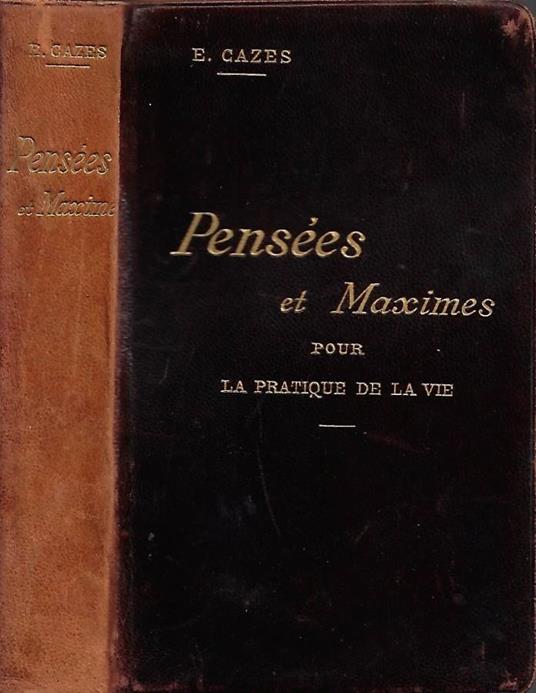 Pensées et Maximes pour La Pratique de la Vie - copertina