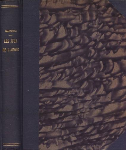 Les jeux de l' amour - René Maizeroy - copertina