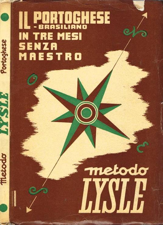 Nuovissima edizione dell'unico Metodo Accelerato Razionale per imparare a parlare, leggere e scrivere La Lingua Portoghese-Brasiliana in pochi mesi - copertina