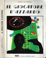 Il giocatore d' azzardo