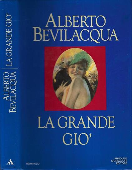 La grande Giò - Alberto Bevilacqua - copertina