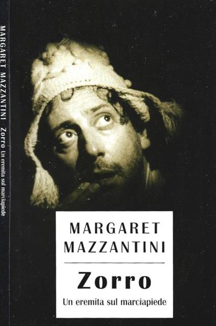 Zorro. Un eremita sul marciapiede - Margaret Mazzantini - copertina