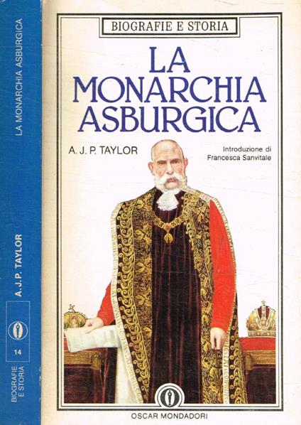La monarchia asburgica 1809-1918 - A. J. P. Taylor - copertina