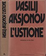 L' Ustione. Romanzo in tre libri