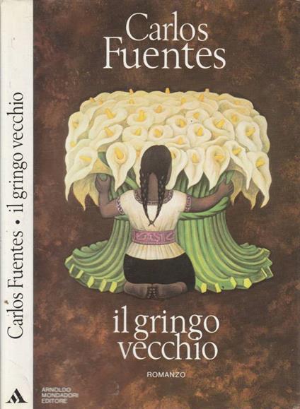 Il gringo vecchio - Carlos Fuentes - copertina