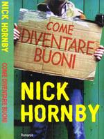 Come diventare buoni
