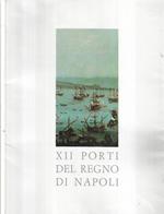XII porti del regno di Napoli
