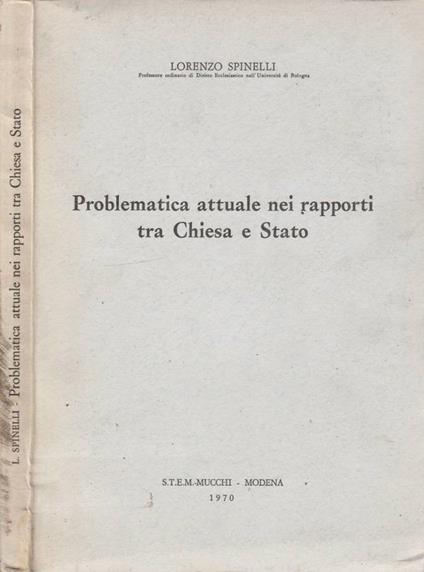 Problematica attuale nei rapporti tra Chiesa e Stato - Lorenzo Spinelli - copertina
