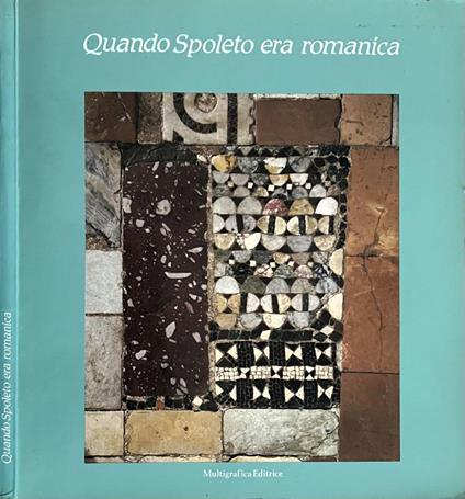 Quando Spoleto era romanica - copertina