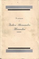 In memoria di Italico Alessandro Mussolini