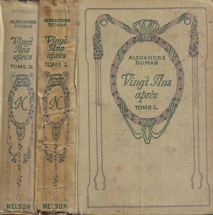 Vingt Ans après. Tome I, Tome II - Alexandre Dumas - copertina
