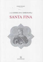 La gemma di S. Giminiano Santa Fina