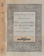 Dal Classicismo al Secentismo in Ispagna
