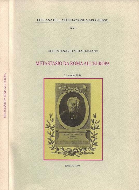 Metastasio da Roma all'Europa (Tricentenario Metastasiano) - copertina