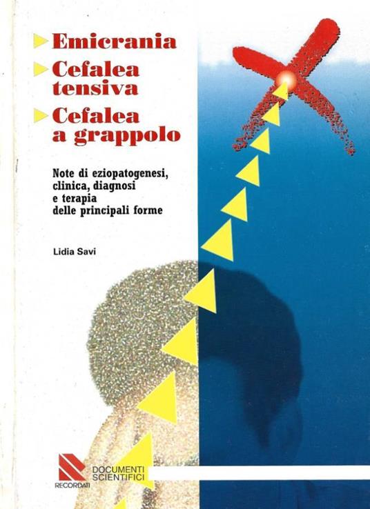 Emicrania, Cefalea tensiva, Cefalea a grappolo - copertina