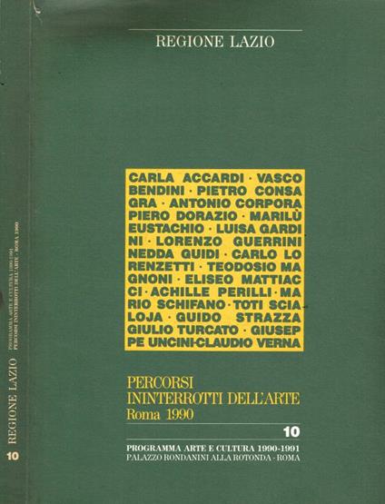 Regione Lazio. Percorsi ininterrotti dell'arte Roma 1990 - Fabrizio D'Amico - copertina