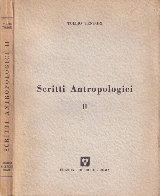 Scritti antropologici, vol. II - Tullio Tentori - copertina