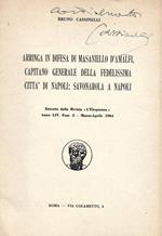 Arringa in difesa di Masaniello d'Amalfi, capitano generale della fedelissima città di Napoli: Savonarola a Napoli (Autografo)