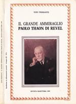 Il grande ammiraglio Paolo Thaon Di Revel