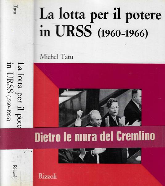 La lotta per il potere in URSS (1960-1966) - Michel Tatu - copertina