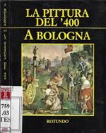 La pittura del '400 a Bologna