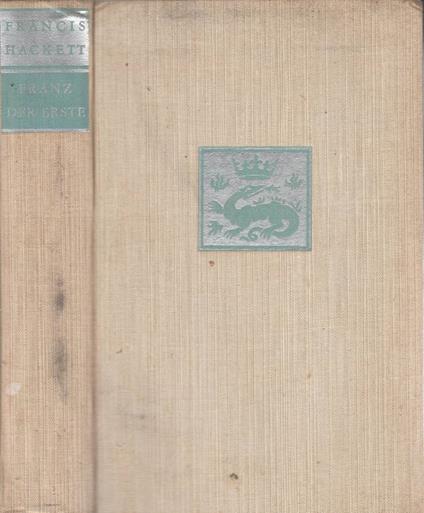 Franz der erste - Francis Hackett - copertina