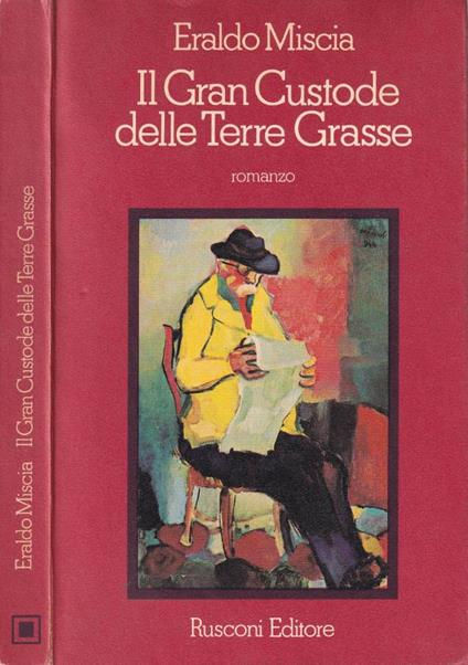 Il gran custode delle Terre Grasse - Eraldo Miscia - copertina