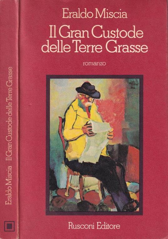 Il gran custode delle Terre Grasse - Eraldo Miscia - copertina