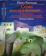 Cristo non si è fermato…