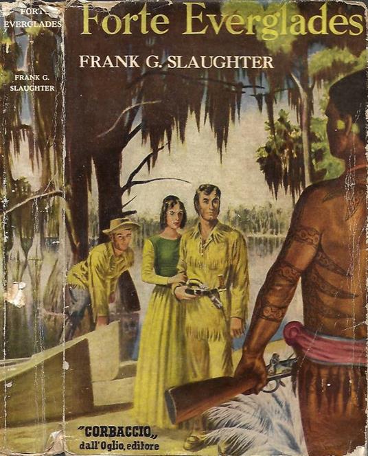 Forte Everglades - Frank G. Slaughter - copertina