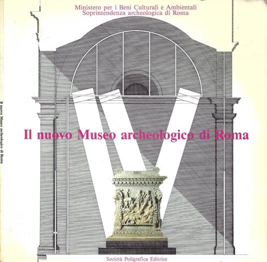 Il nuovo Museo Archeologico di Roma - copertina