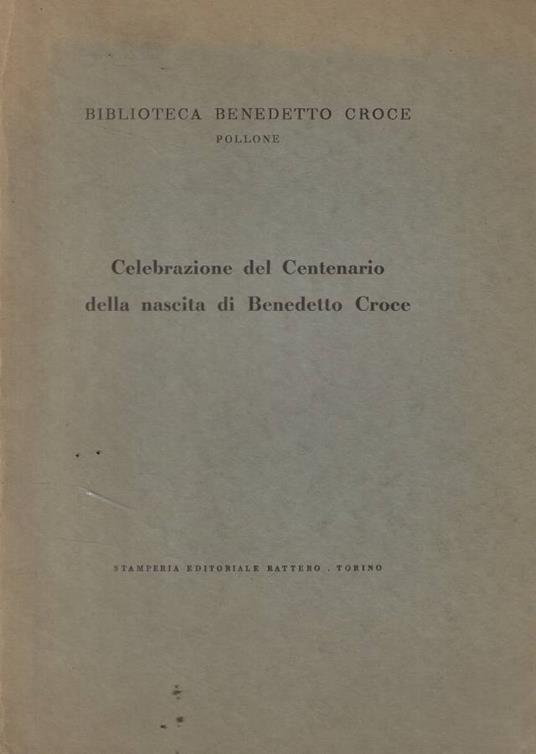 Celebrazione del Centenario della nascita di Benedetto Croce - copertina