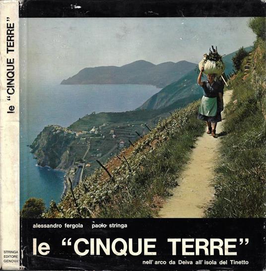 Le "Cinque Terre": nell'arco da Deiva all'isola del Tinetto - copertina