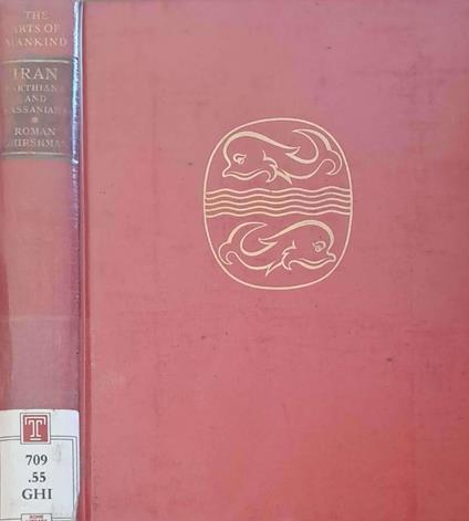 Iran. Parthians and Sassanians - Roman Ghirshman - copertina
