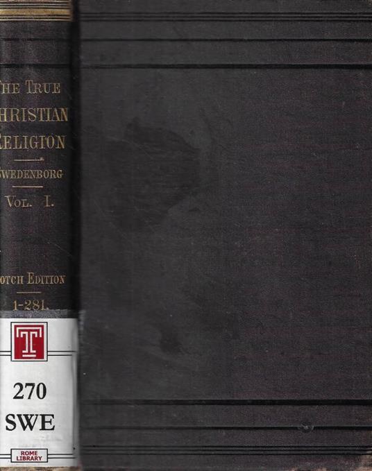 The true Christian religion: containing the Universal Theology of the New Church Vol. I- Numbers I-281 - Emanuel Swedenborg - copertina