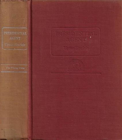 Presidential Agent - Upton Sinclair - copertina
