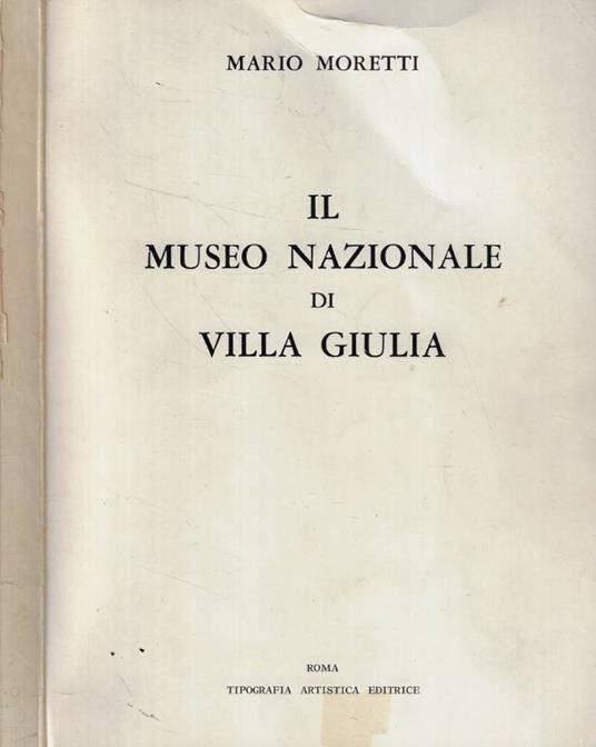 Il Museo Nazionale di Villa Giulia - Mario Moretti - copertina