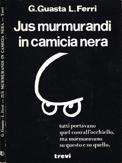 Jus murmurandi in camicia nera - copertina