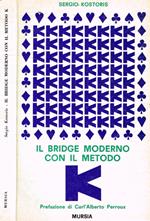 Il bridge moderno con il metodo K