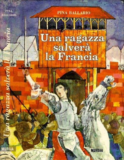 Una ragazza salverà la Francia - Pina Ballario - copertina