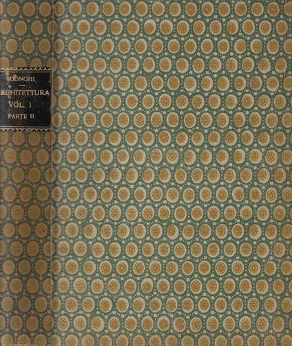 Manuale dell'architetto vol. I Parte II - Daniele Donghi - copertina