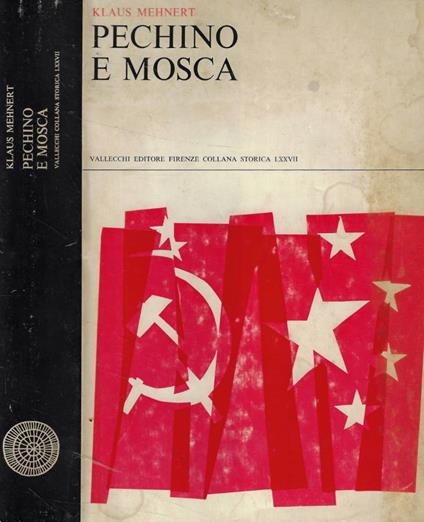 Pechino e Mosca - Klaus Mehnert - copertina